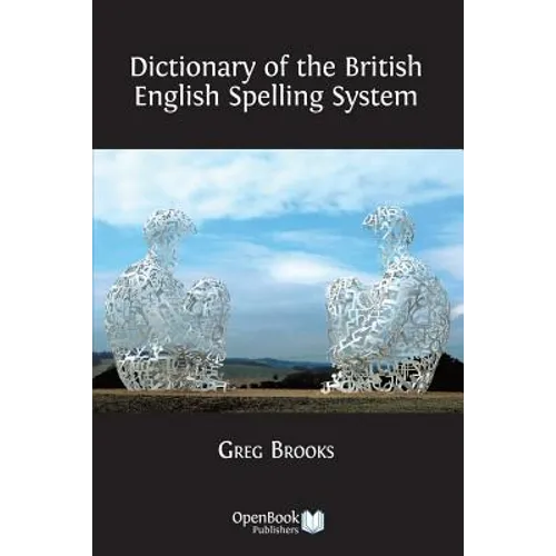 Dictionary of the British English Spelling System