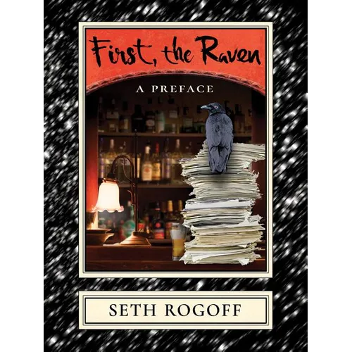 First, the Raven: A Preface