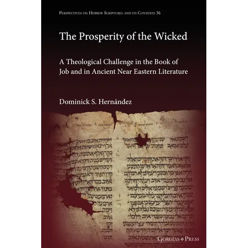 The Prosperity of the Wicked: A Theological Challenge in the Book of Job and in Ancient Near Eastern Literature