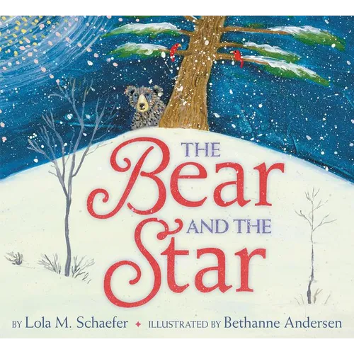 The Bear and the Star: A Winter and Holiday Book for Kids