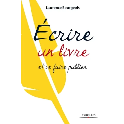 Ecrire un livre et se faire publier