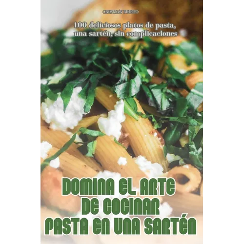 Domina El Arte de Cocinar Pasta En Una Sartén