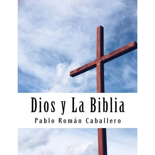 Dios y La Biblia: Mensajes Cristianos de Crecimiento Espiritual