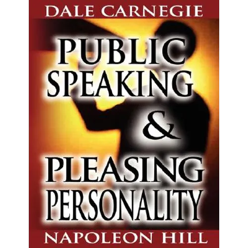 Public Speaking by Dale Carnegie (the author of How to Win Friends & Influence People) & Pleasing Personality by Napoleon Hill (the author of Think an