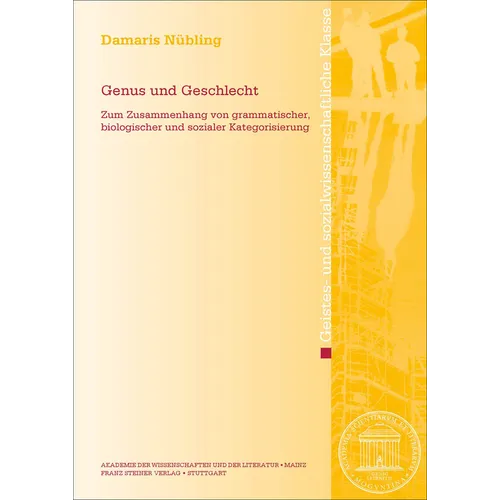 Genus Und Geschlecht: Zum Zusammenhang Von Grammatischer, Biologischer Und Sozialer Kategorisierung