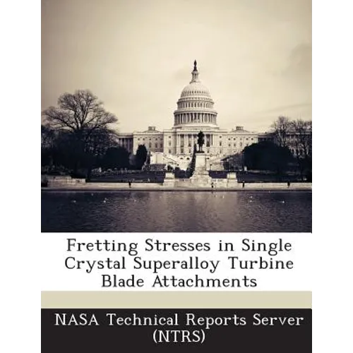 Fretting Stresses in Single Crystal Superalloy Turbine Blade Attachments