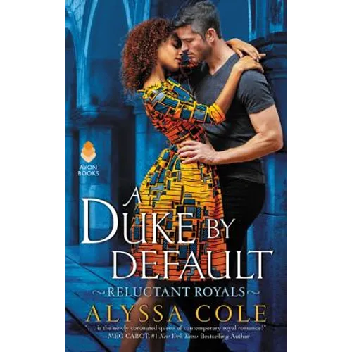 A Duke by Default: Reluctant Royals