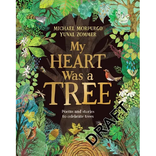 My Heart Was a Tree: Poems and Stories to Celebrate Trees