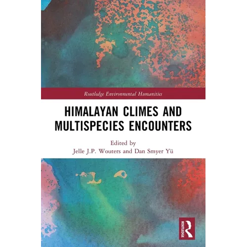 Himalayan Climes and Multispecies Encounters