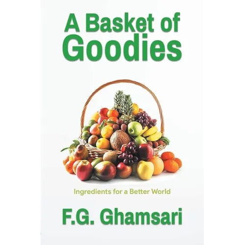 A Basket of Goodies: Ingredients for a Better World