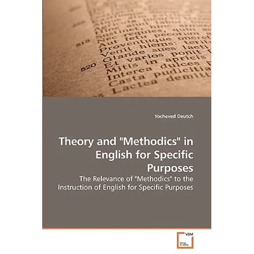 Theory and "Methodics" in English for Specific Purposes