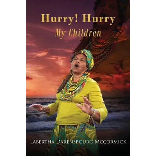 Hurry! Hurry My Children