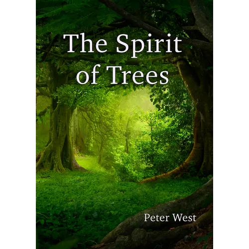 The Spirit of Trees