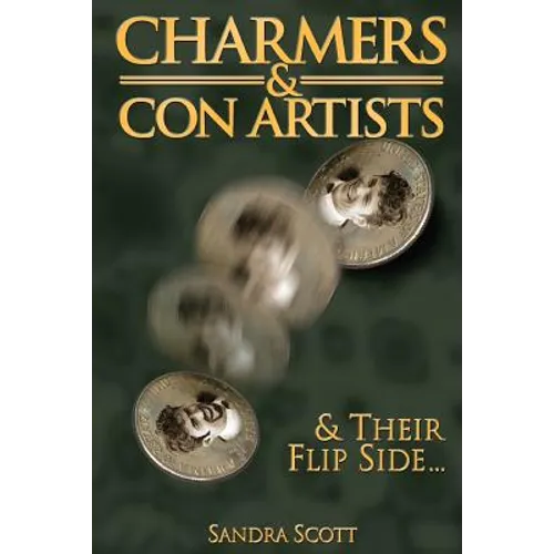 Charmers & Con Artists: And Their Flip Side