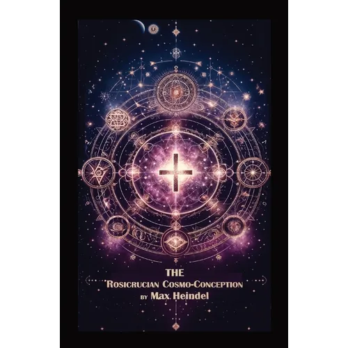 The Rosicrucian Cosmo-Conception