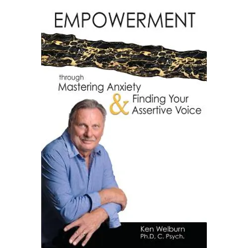 Empowerment Through Mastering Anxiety & Finding Your Assertive Voice