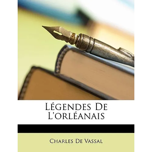 Légendes De L'orléanais
