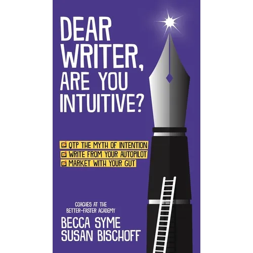 Dear Writer, Are You Intuitive?