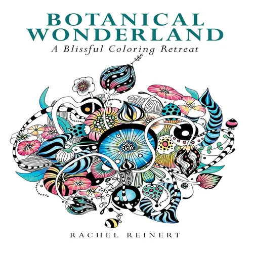 Botanical Wonderland: A Blissful Coloring Retreat - Calming Coloring Book of Cactus, Succulents, Coral, and Flowers for Adults