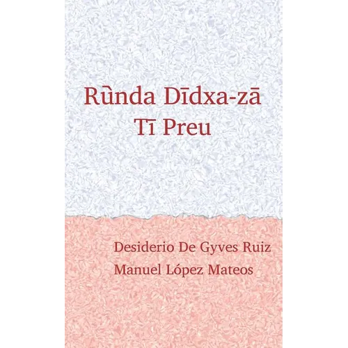 Ruunda Diidxazaa: Canta el zapoteco / Tii Preu