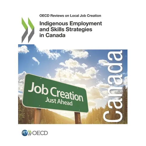Indigenous Employment and Skills Strategies in Canada