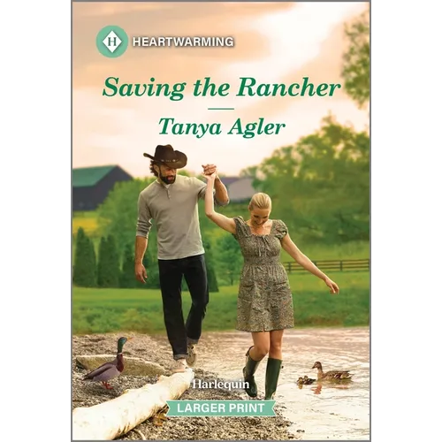 Saving the Rancher: A Clean and Uplifting Romance