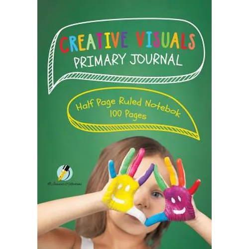 Creative Visuals Primary Journal Half Page Ruled Notebook 100 Pages