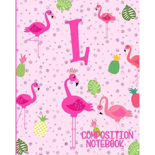 Composition Notebook L: Pink Flamingo Initial L Composition Wide Ruled Notebook