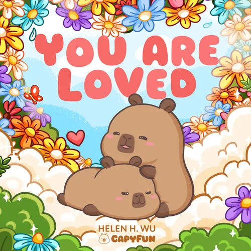 You Are Loved: A Capybara's Welcome