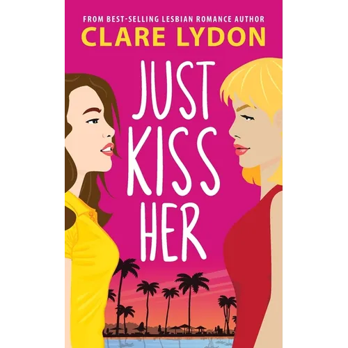 Just Kiss Her