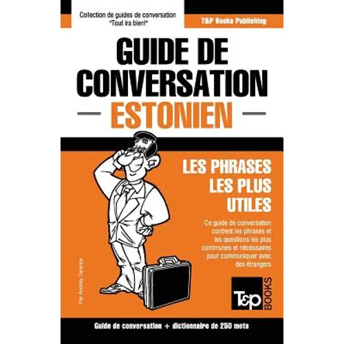 Guide de conversation Français-Estonien et mini dictionnaire de 250 mots