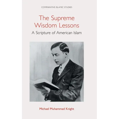 The Supreme Wisdom Lessons: A Scripture of American Islam