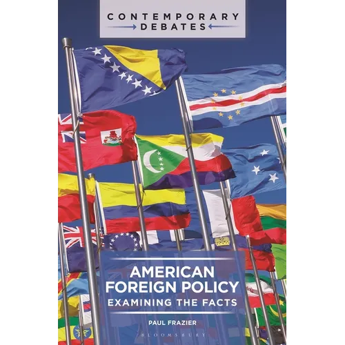 American Foreign Policy: Examining the Facts