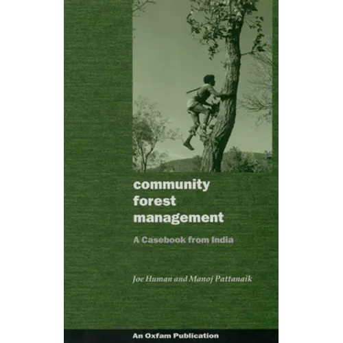 Community Forest Management: A Casebook from India