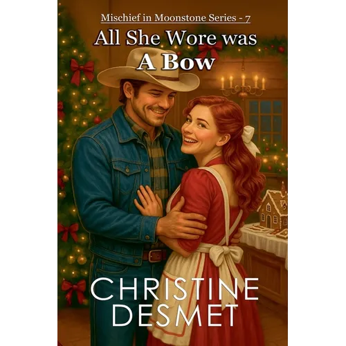 All She Wore Was a Bow