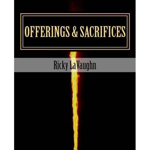 Offerings & Sacrifices: Bible Study on the Book of Leviticus