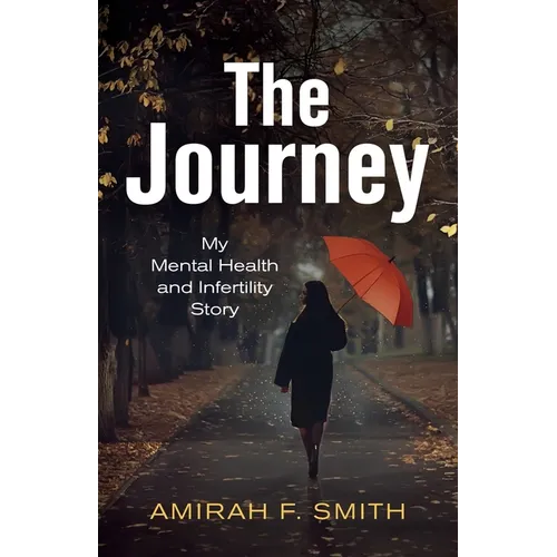 The Journey: My Mental Health and Infertility Story