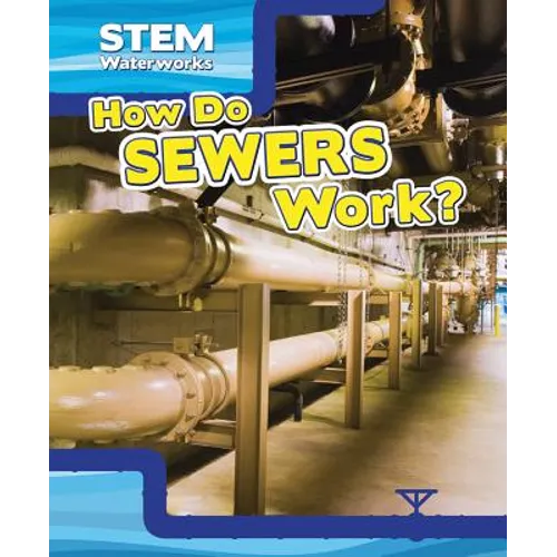 How Do Sewers Work?