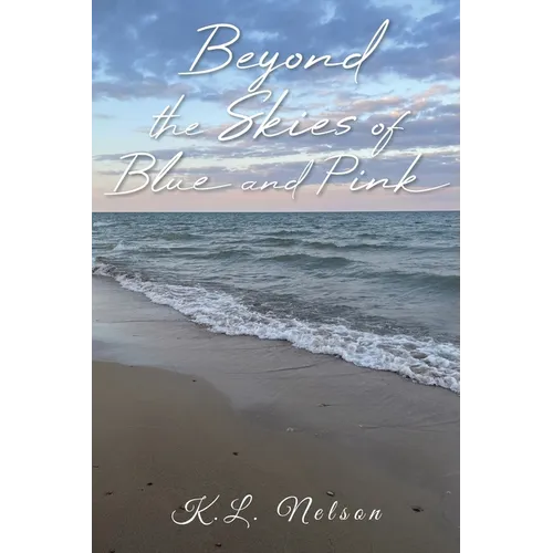 Beyond the Skies of Blue and Pink