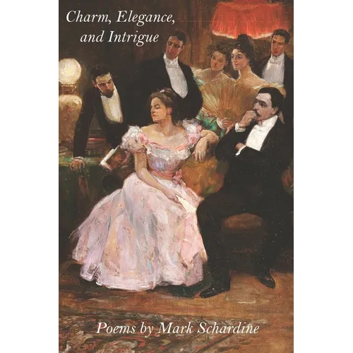 Charm, Elegance, and Intrigue