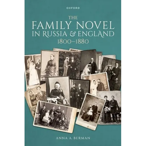 The Family Novel in Russia and England, 1800-1880