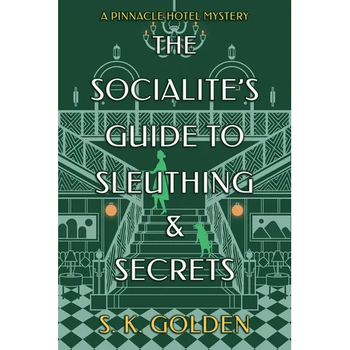 The Socialite's Guide to Sleuthing and Secrets