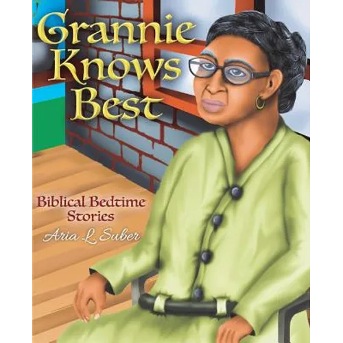 Grannie Knows Best: Biblical Bedtime Stories