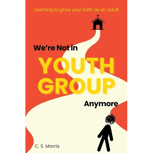 We're Not in Youth Group Anymore