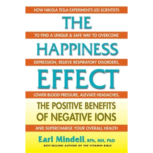 The Happiness Effect: The Positive Benefits of Negative Ions