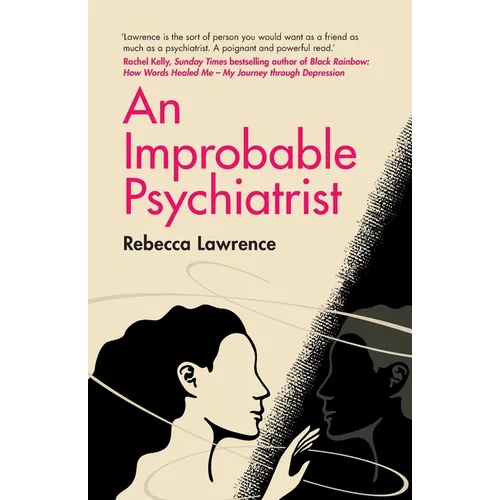 An Improbable Psychiatrist