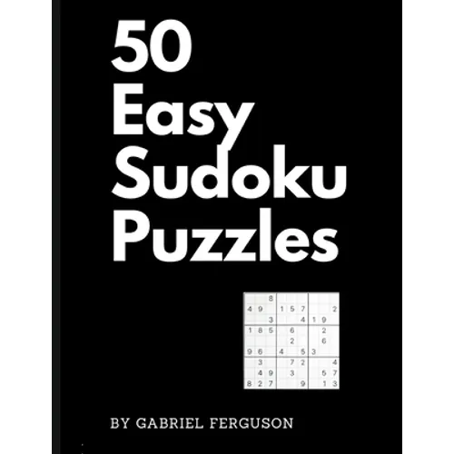 50 Easy Sudoku Puzzles (The Sudoku Obsession Collection)