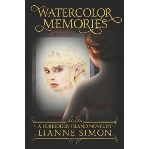 Watercolor Memories: A Forbidden Island Novel