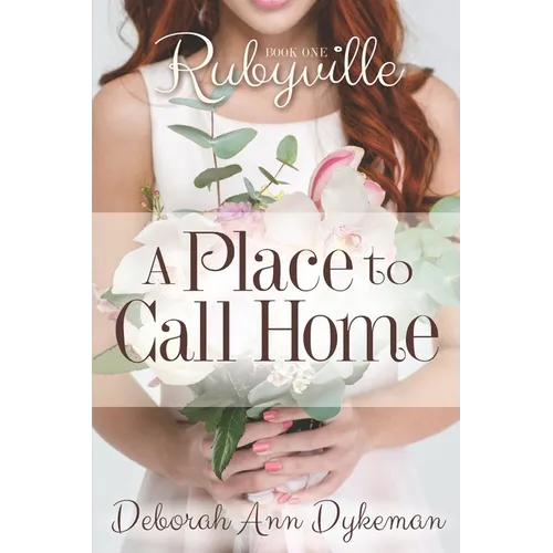 Rubyville: A Place to Call Home, Book 1