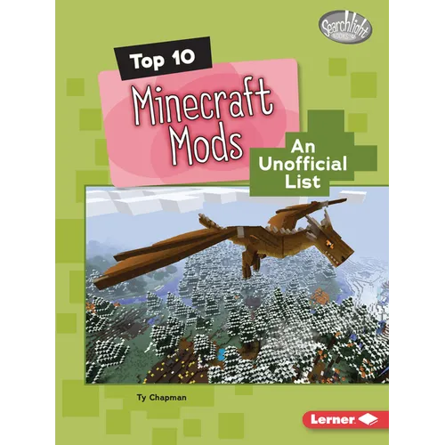 Top 10 Minecraft Mods: An Unofficial List